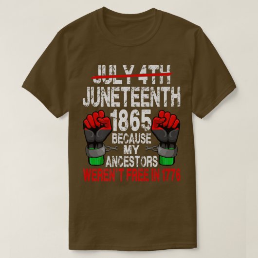 Juneteenth 1865 Because My Ancestors Black America Tシャツ (デザイン正面)