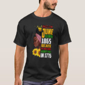 Juneteenth 1865 Remembering My Ancestors Black Fre Tシャツ (正面)