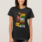 Juneteenth 1865 Remembering My Ancestors Black Fre Tシャツ (正面)