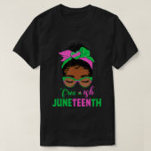 Juneteenth Aka Freeish Since 1865 Independence chr Tシャツ (デザイン正面)