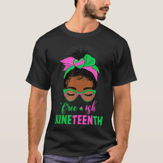 Juneteenth Aka Freeish Since 1865 Independence chr Tシャツ