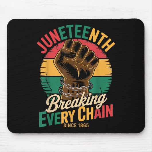 Juneteenth Breaking Every Chain Since 1865 African マウスパッド (正面)