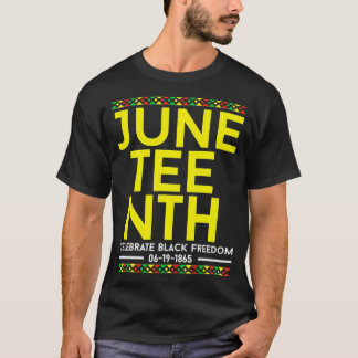 Juneteenth Celebrate Black Freedom 6191865 For Men Tシャツ