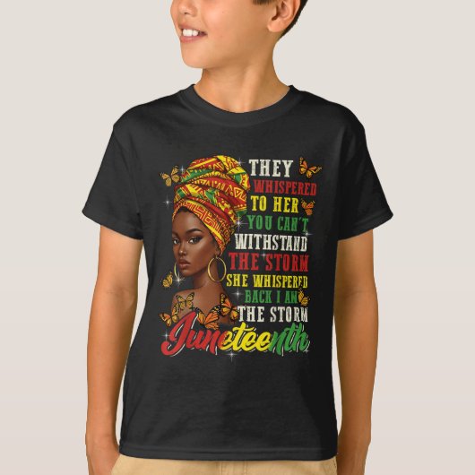Juneteenth They Whispered To Her You Cannot Withst Tシャツ (正面)