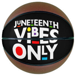 Juneteenth Vibes Only Melanin Black Magic バスケットボール