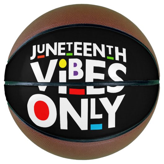 Juneteenth Vibes Only Melanin Black Magic バスケットボール (正面)