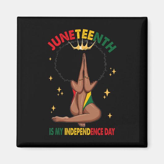 Juneteh Is My Independence Day - Black Girl Bla マグネット (正面)