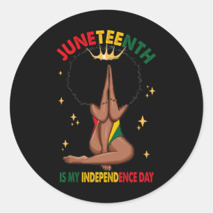 Juneteh Is My Independence Day - Black Girl Bla ラウンドシール