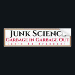 Junk Science Garbage In Garbage Out Bumper Sticker バンパーステッカー<br><div class="desc">Junk Science Garbage in Garbage Out
Let's Go Brandon</div>