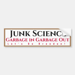 Junk Science Garbage In Garbage Out Bumper Sticker バンパーステッカー