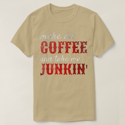 Junking Meコーヒーを作ってJunkinを取る Tシャツ (デザイン正面)