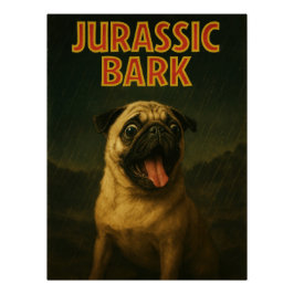 Jurassic Bark Pug Parody Poster | Funny Movie ポスター
