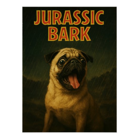 Jurassic Bark Pug Parody Poster | Funny Movie ポスター (正面)
