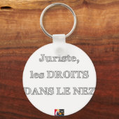 Juriste, les DROITS DANS LE NEZ - Jeux de Mots キーホルダー (正面)