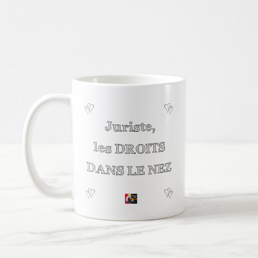 Juriste, les DROITS DANS LE NEZ - Jeux de Mots コーヒーマグカップ (左)