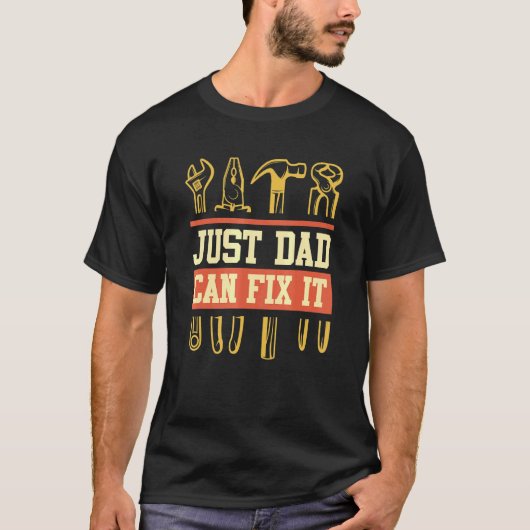 JustパパはItを修正できるパパ Tシャツ (正面)