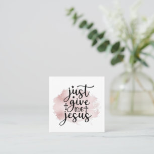 Just 与え Me Jesus Christian Assumve Song スクエア名刺