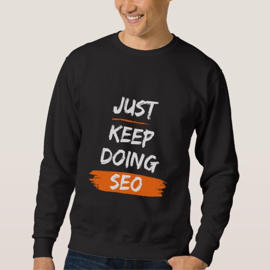 Just 保 Doing SEO - Men's Basic Sweatshirt スウェットシャツ (正面)