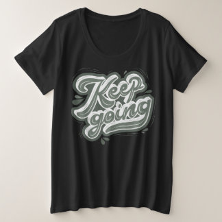 Just 保 going lセルフやる気を起こさせる引用文l black プラスサイズTシャツ