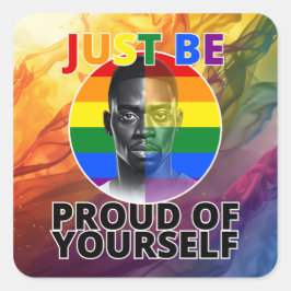 Just 誇りを持った Be of Yourself - Black Male Model スクエアシール