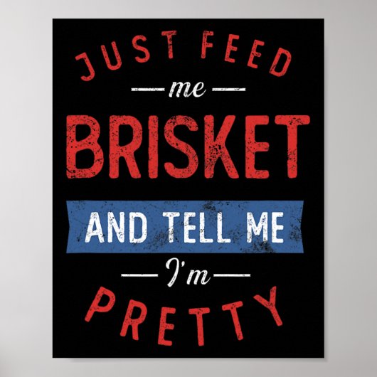 Just 食べ物を与え Me Brisket Bbq Lover Smoker Pitmaster ポスター (正面)