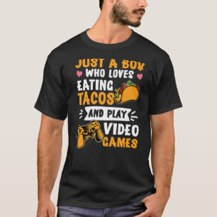 Just a Boy Gaming Taco Gamer Taco Viva Megxico Tシャツ