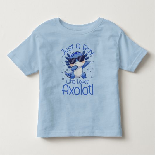 Just A Boy Who Loves Axolotl  トドラーTシャツ (正面)