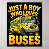 Just A Boy Who Loves Buses School Bus  ポスター (正面)