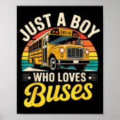 Just A Boy Who Loves Buses School Bus Driver Costu ポスター (正面)