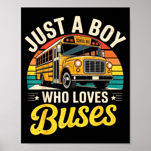 Just A Boy Who Loves Buses School Bus Driver Costu ポスター (正面)