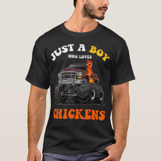 Just A Boy Who Loves Chickens And Monster Truck Ki Tシャツ