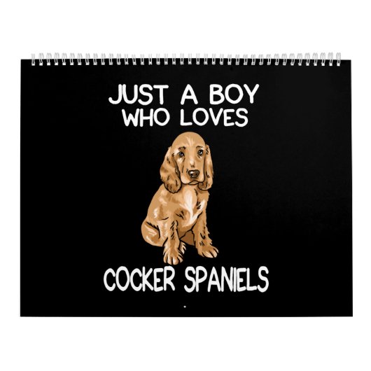 Just A Boy Who Loves Cocker Spaniels カレンダー (カバー)