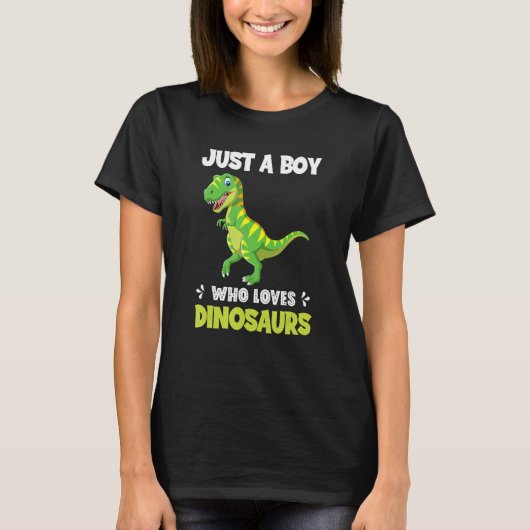 Just A Boy Who Loves Dinosaurs Rawr Rex Dinosaur Tシャツ (正面)