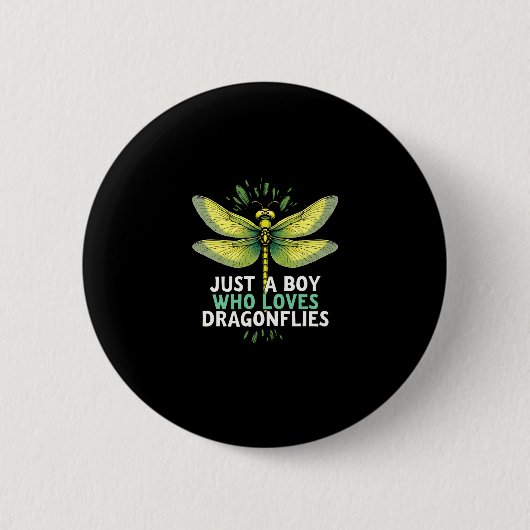 Just a Boy who loves Dragonflies. Dragonflies Drag 缶バッジ (正面)