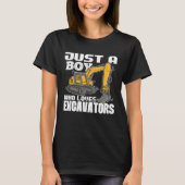 Just A Boy Who Loves Excavators Construction Vehic Tシャツ (正面)