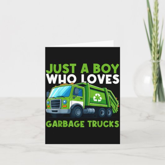Just A Boy Who Loves Garbage Truck Traruck Boys Ki カード (正面)