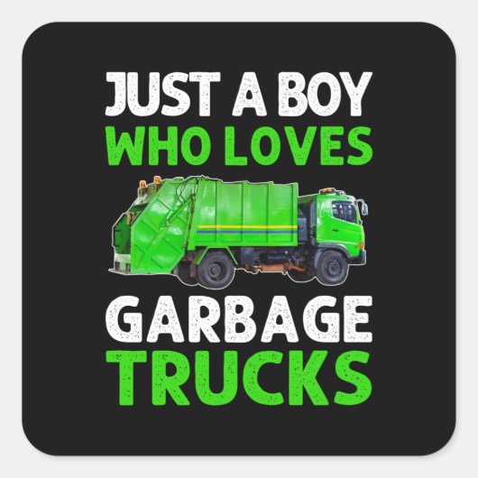 Just A Boy Who Loves Garbage Trucks スクエアシール (正面)