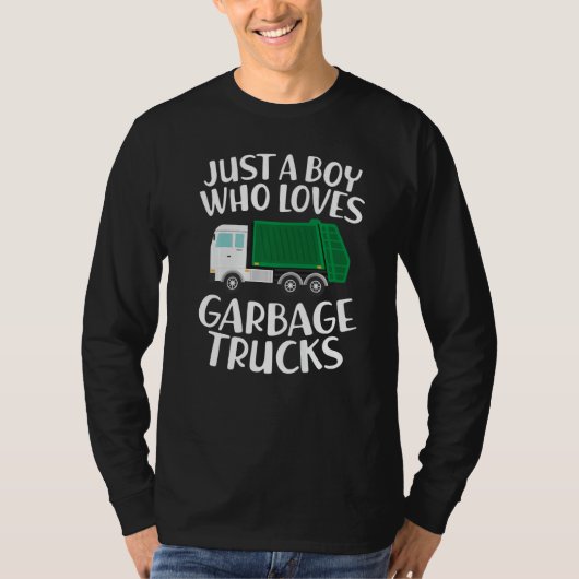 Just a Boy Who Loves Garbage Trucks Funny Garbage  Tシャツ (正面)