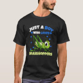 Just A Boy Who Loves Grasshoppers Tシャツ (正面)
