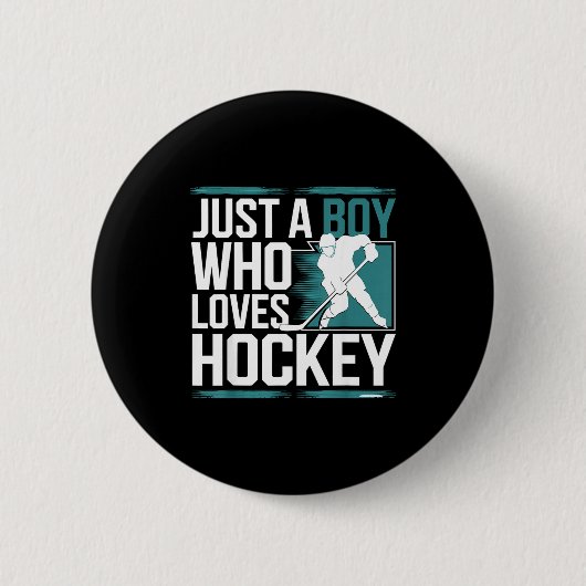 Just A Boy Who Loves Hockey  缶バッジ (正面)