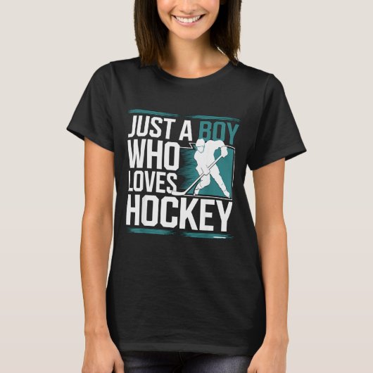 Just A Boy Who Loves Hockey  Tシャツ (正面)