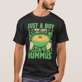 Just a Boy who loves Hummus Saying Tシャツ (正面)