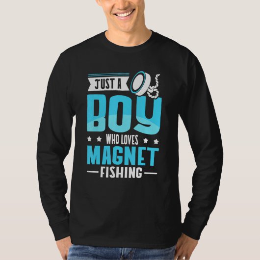 Just A Boy Who Loves Magnet Fishing Tシャツ (正面)