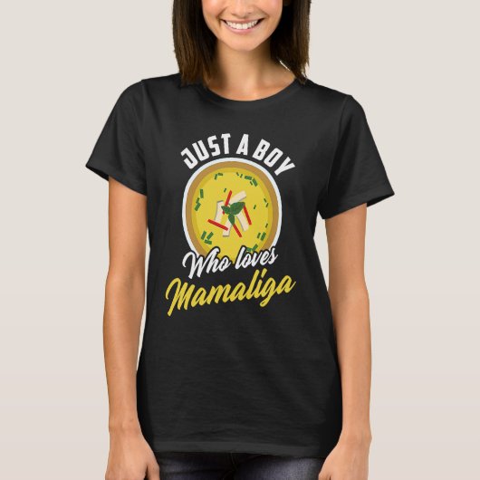 Just A Boy Who Loves Mamaliga Romanian Food Tシャツ (正面)
