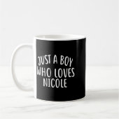 Just A Boy Who Loves Nicole Cute Nicole  コーヒーマグカップ (左)
