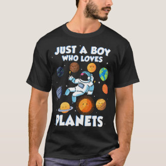 Just A Boy Who Loves Planets Astrology Science Sol Tシャツ