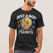 Just A Boy Who Loves Planets Solar System Astrolog Tシャツ (正面)