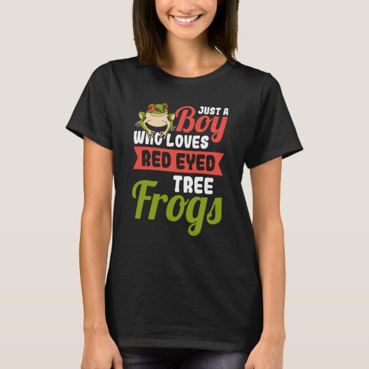 Just a Boy who loves Red Eyed Tree Frog Tシャツ (正面)