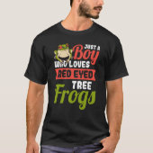 Just a Boy who loves Red Eyed Tree Frog Tシャツ (正面)