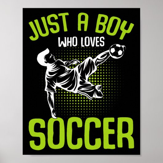 Just A Boy Who Loves Soccer Player Boys Kids  ポスター (正面)